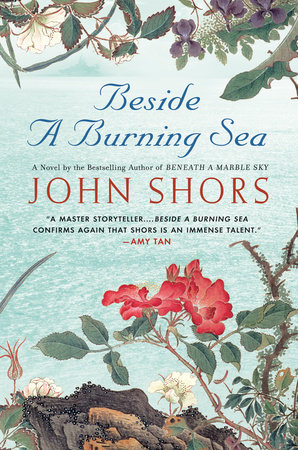 Beside a Burning Sea by John Shors