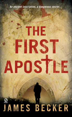 The First Apostle by James Becker