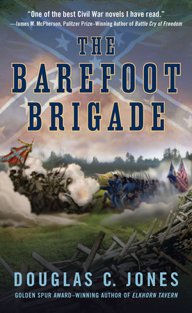 The Barefoot Brigade by Douglas C. Jones