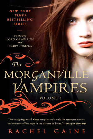 The Morganville Vampires, Volume 3 by Rachel Caine