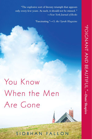 You Know When the Men Are Gone by Siobhan Fallon