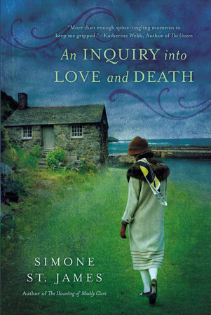 An Inquiry into Love and Death by Simone St. James
