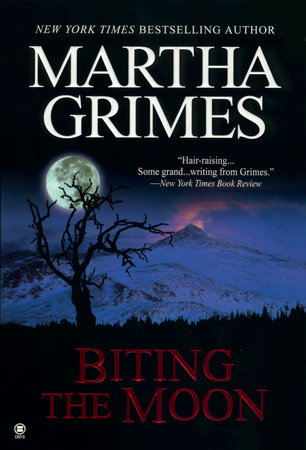 Biting the Moon by Martha Grimes