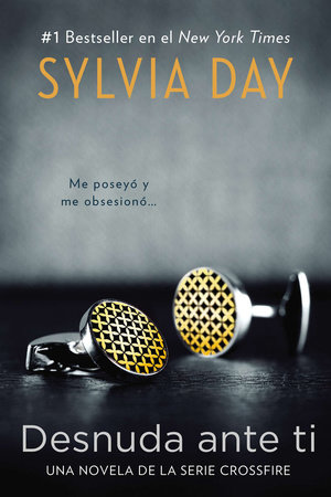 Desnuda ante ti by Sylvia Day