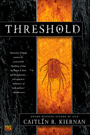 Threshold by Caitlin R. Kiernan