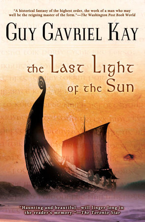 The Last Light of the Sun by Guy Gavriel Kay