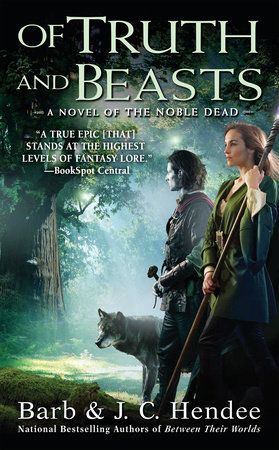 Of Truth and Beasts by Barb Hendee and J.C. Hendee