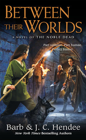 Between Their Worlds by Barb Hendee and J.C. Hendee