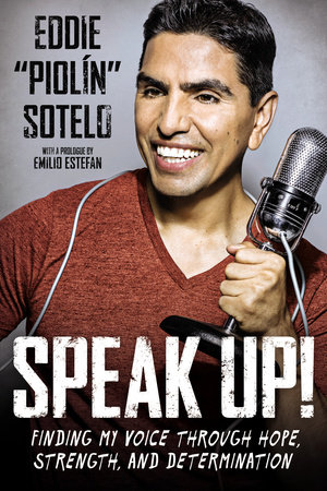 Speak Up! by Eddie "Piolin" Sotelo