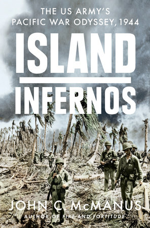 Island Infernos by John C. McManus