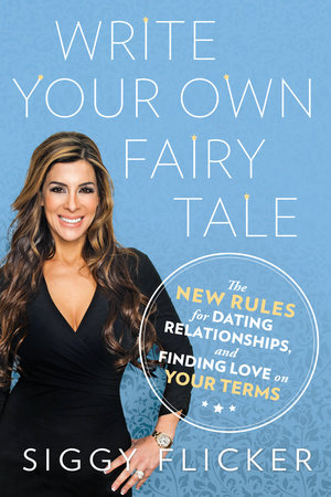 Write Your Own Fairy Tale by Siggy Flicker
