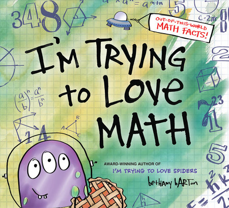 I'm Trying to Love Math by Bethany Barton