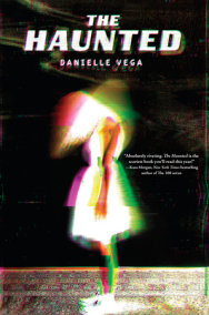 The Haunted by Danielle Vega