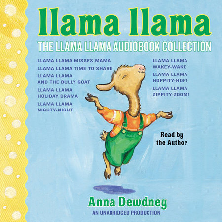 The Llama Llama Audiobook Collection by Anna Dewdney