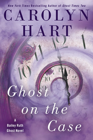 Ghost on the Case by Carolyn Hart