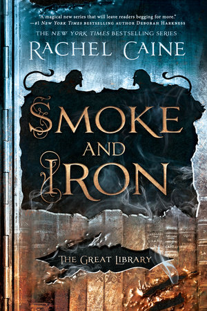 Smoke and Iron by Rachel Caine