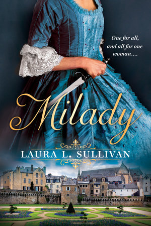 Milady by Laura L. Sullivan