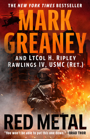 Red Metal by Mark Greaney and LtCol H. Ripley Rawlings IV, USMC