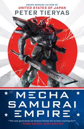 Mecha Samurai Empire by Peter Tieryas