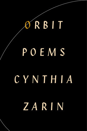 Orbit by Cynthia Zarin