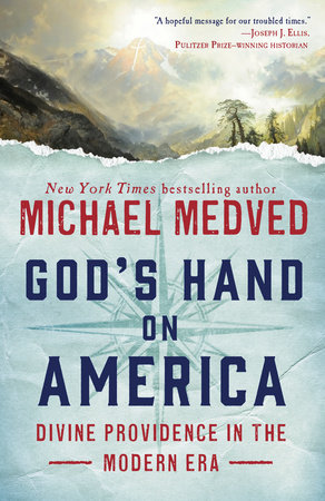 God's Hand on America by Michael Medved