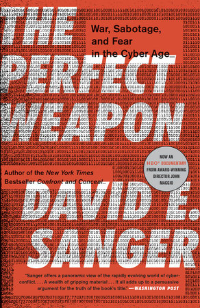 The Perfect Weapon by David E. Sanger
