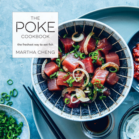 The Poke Cookbook by Martha Cheng