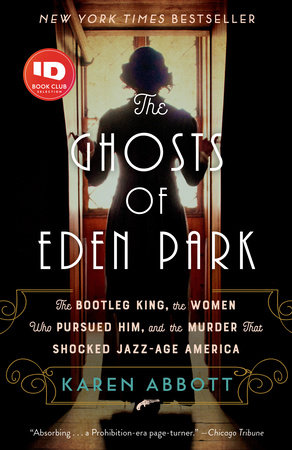 The Ghosts of Eden Park by Karen Abbott
