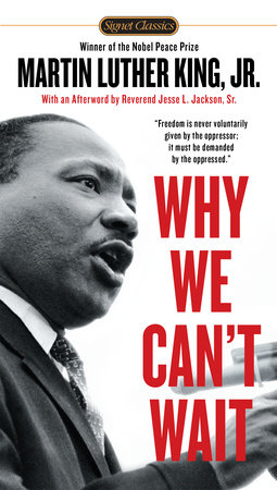 Why We Can't Wait by Dr. Martin Luther King, Jr.