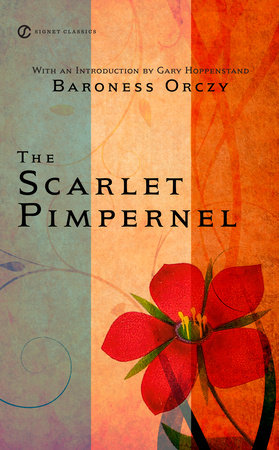 The Scarlet Pimpernel by Baroness Orczy