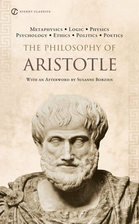 The Philosophy of Aristotle by Aristotle