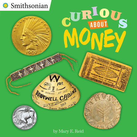 Curious About Money by Mary E. Reid