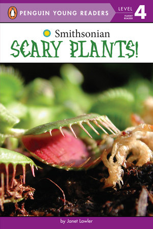 Scary Plants! by Janet Lawler