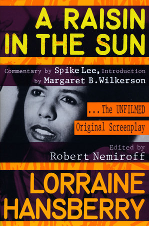 A Raisin in the Sun by Lorraine Hansberry