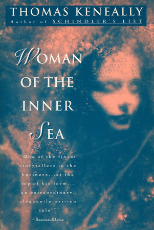 Woman of the Inner Sea by Thomas Keneally