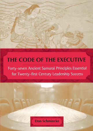 The Code of the Executive by Don Schmincke