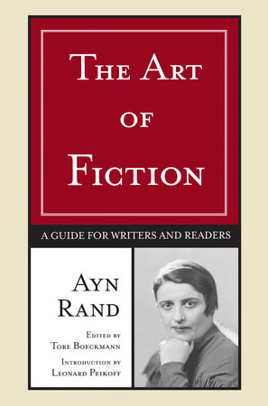 The Art of Fiction by Ayn Rand