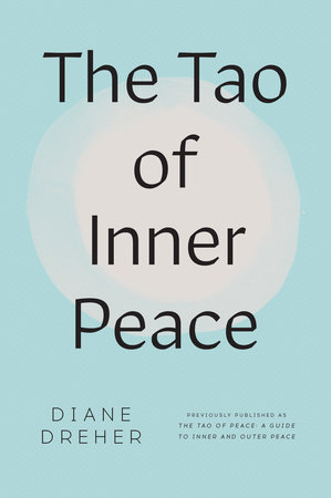 The Tao of Inner Peace by Diane Dreher
