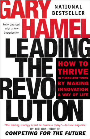 Leading the Revolution by Gary Hamel