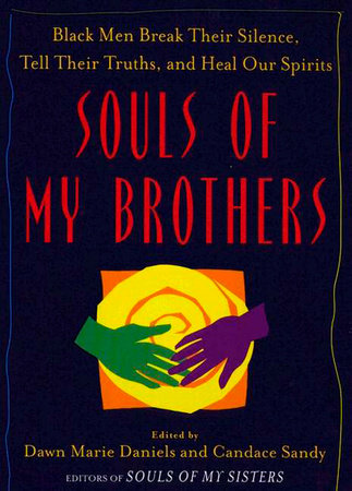 Souls of My Brothers by Candace Sandy and Dawn Marie Daniels