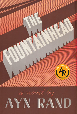 The Fountainhead (Centennial Edition HC) by Ayn Rand