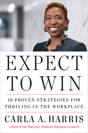 Expect to Win by Carla A. Harris