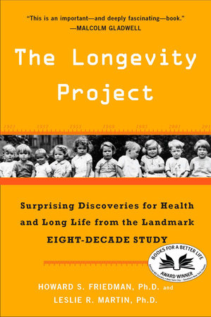 The Longevity Project by Howard S. Friedman Ph.D. and Leslie R. Martin Ph.D.