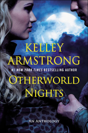 Otherworld Nights by Kelley Armstrong
