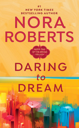 Daring to Dream by Nora Roberts