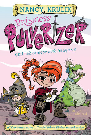 Grilled Cheese and Dragons #1 by Nancy Krulik; Illustrated by Ben Balistreri