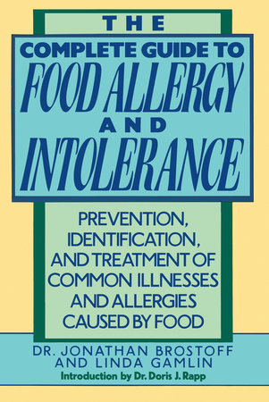 The Complete Guide to Food Allergy and Intolerance by Jonathon Brostoff, M.D.