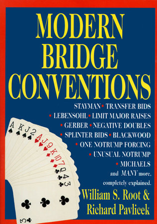 Modern Bridge Conventions by William S. Root and Richard Pavlicek