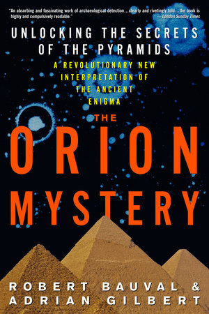 The Orion Mystery by Robert Bauval and Adrian Gilbert
