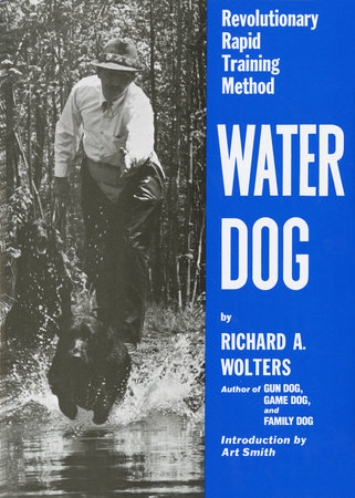 Water Dog by Richard A. Wolters